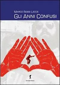 Prezzo Di Fabbrica Gli anni confusi
