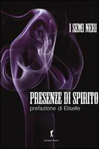 Presenze di spirito. Racconti sui fantasmi Di Tendenza