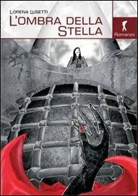 L‘ombra della stella. La prima indagine di Stella Spada Popolare