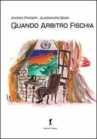 Quando arbitro fischia Popolare