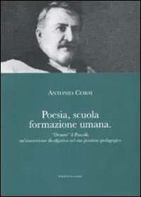 A Buon Prezzo Poesia, scuola, formazione umana. «Dentro» il Pascoli un‘immersione divulgativa nel suo pensiero pedagogico