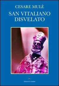 San Vitaliano disvelato Vendita Finale