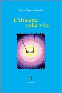 Nuova Collezione L‘altalena della vita