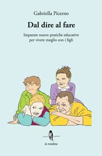 Nuova Collezione Dal dire al fare. Imparare nuove pratiche educative per vivere meglio con i figli