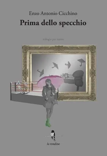Prima dello specchio. Trilogia per teatro Occasione