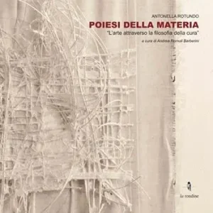Poiesi della materia. L‘arte attraverso la filosofia della cura. Ediz. illustrata Compra Oggi Stesso