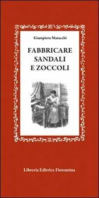 Must-Have Fabbricare sandali e zoccoli