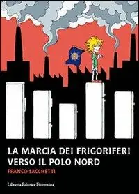 La marcia dei frigoriferi verso il Polo Nord Esclusivo