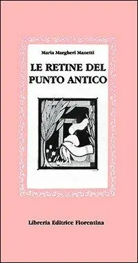 Must-Have Le retine del punto antico