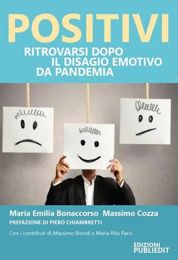Positivi. Ritrovarsi dopo il disagio emotivo da pandemia Esclusivo