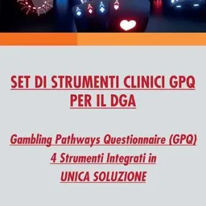 Nuova Collezione Set di strumenti clinici GPQ per il DGA. Gambling Pathways Questionnaire (GPQ). Con app. Con corso FAD. Con coupon webinar