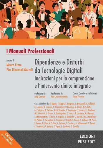 Dipendenze e disturbi da tecnologie digitali indicazioni per la comprensione e l’intervento clinico integrato Offerta Speciale