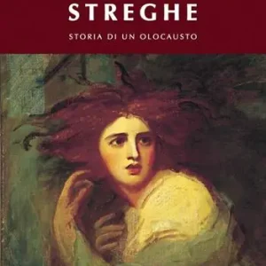 Prezzo Conveniente I roghi delle streghe. Storia di un olocausto