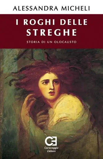 Prezzo Conveniente I roghi delle streghe. Storia di un olocausto