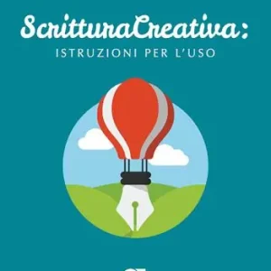 Scrittura creativa. Istruzioni per l‘uso Spedizione Espresso