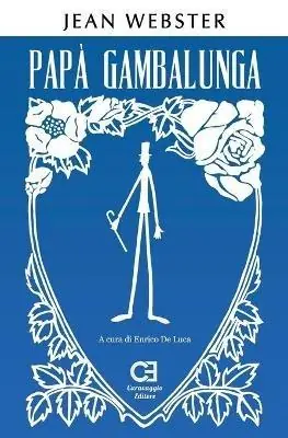 Compra Adesso Papà Gambalunga. Ediz. integrale e annotata