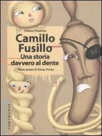 Camillo Fusillo. Una storia davvero al dente Esclusivo