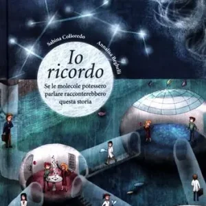 Io ricordo. Se le molecole potessero parlare racconterebbero questa storia Prezzo Conveniente