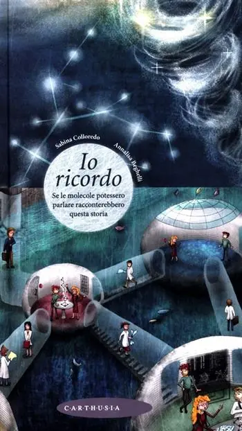 Io ricordo. Se le molecole potessero parlare racconterebbero questa storia Prezzo Conveniente
