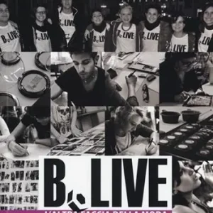 B.Live. L‘altra faccia della moda Must-Have