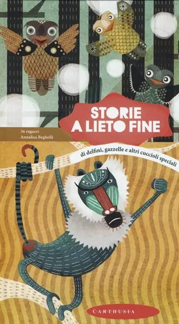 Storie a lieto fine. Di delfini, gazzelle e altri cuccioli Di Tendenza