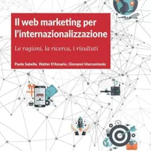 Il web marketing per l‘internazionalizzazione. Le ragioni, la ricerca, i risultati Vendita Finale