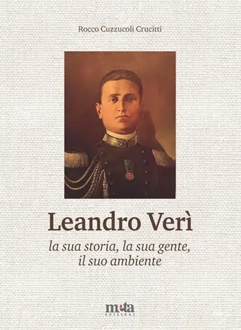Offerta Speciale Leandro Verì. La sua storia, la sua gente, il suo ambiente