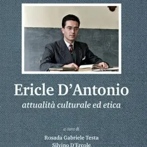 Ericle D‘Antonio. Attualità culturale ed etica Consegna Rapida