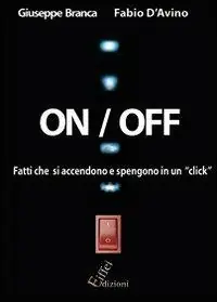 Promozione Esclusiva On/off. Fatti che si spengono e riaccendono con un click