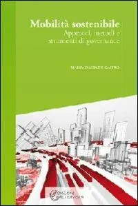 Pagamento Sicuro Mobilità sostenibile. Approcci, metodi e strumenti di governance