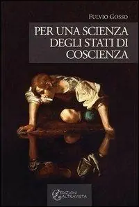 Novità Per una scienza degli stati di coscienza