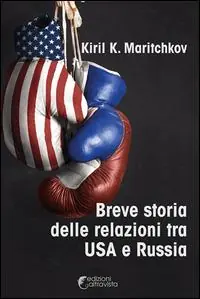 Prezzo Ridotto Breve storia delle relazioni tra USA e Russia