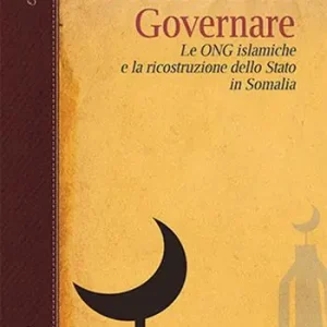 Soccorrere e governare. Le ONG islamiche e la ricostruzione dello Stato in Somalia Soddisfatti O Rimborsati