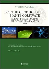 I centri genetici delle piante coltivate. L‘origine delle culture e il futuro dell‘umanità Professionale