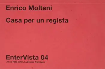 Enrico Molteni. Casa per un regista Prezzo Scontato