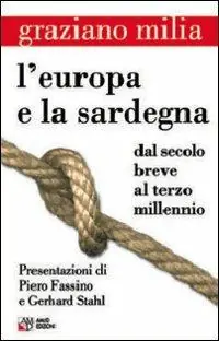 Occasione Imperdibile L‘ Europa e la Sardegna. Dal secolo breve al terzo millennio