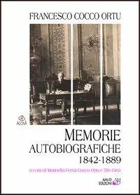 Ultime Pezzi Memorie autobiografiche. 1842-1889
