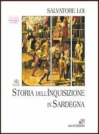 Storia dell‘inquisizione in Sardegna. Vol. 4 L‘inquisizione e i sardi. Reso Gratuito