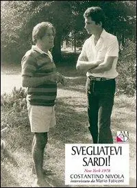Prezzo Scontato Svegliatevi sardi! New York 1978. Costantino Nivola intervistato da Mario Faticoni