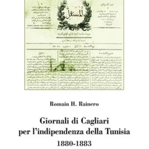 Giornali di Cagliari per l‘indipendenza della Tunisia 1880-1883 Offerta Del Giorno