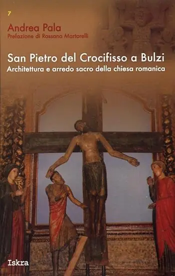 San Pietro del crocifisso a Bulzi. Architettura e arredo sacro della chiesa romanica Nuovo Arrivo