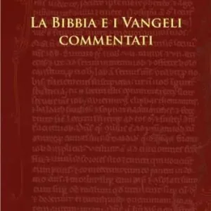 La Bibbia e i Vangeli commentati Ultima Occasione