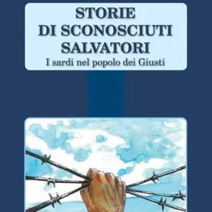 Promo Stagionale Storie di sconosciuti salvatori. I sardi nel popolo dei Giusti