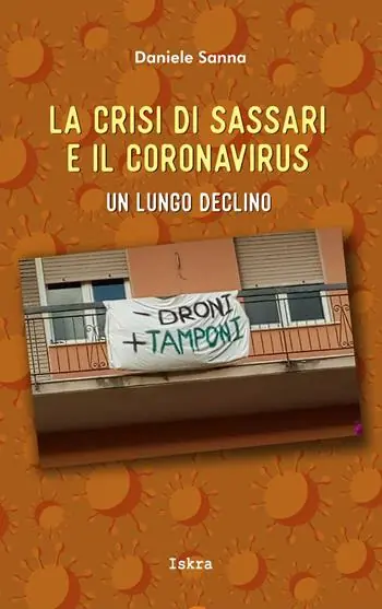 Quantità Limitata La crisi di Sassari e il coronavirus. Un lungo declino