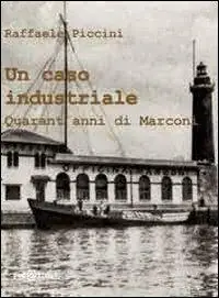 Reso Gratuito Un caso industriale. Quarant‘anni di Marconi
