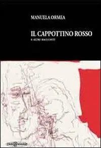 Spedito Oggi Il cappottino rosso e altri racconti
