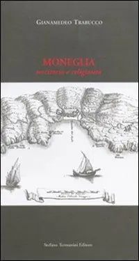 Più Venduto Moneglia. Territorio e religiosità