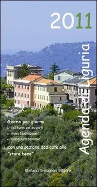 Must-Have Agenda di Liguria 2011