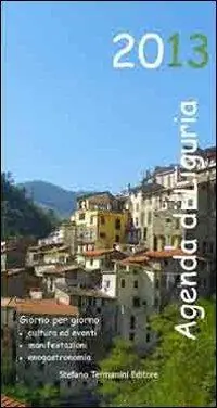 Agenda di Liguria 2013 Nuovo Arrivo