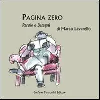Nuovo Arrivo Pagina zero. Parole e disegni